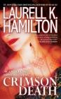 Crimson Death (Anita Blake, Vampire Hunter #25) By Laurell K. Hamilton Cover Image