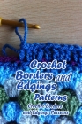 Crochet Borders and Edgings Patterns: Crochet Borders and Edgings Patterns: Mother's Day Gifts Cover Image
