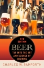 Beer: Tap Into the Art and Science of Brewing Cover Image