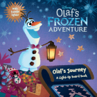 Olaf's Frozen Adventure: Olaf's Journey: A Light-Up Board Book Cover Image