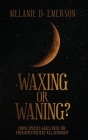 Waxing or Waning?: Cross Species Gazes into the Therapist/Patient Relationship By Melanie D. Emerson Cover Image