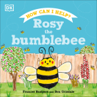 Rosy the Bumblebee (Roly and Friends) Cover Image