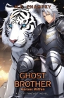 Ghost Brother: Heroes Within By M. E. Champey Cover Image