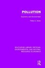 Pollution: Economy and Environment (Routledge Library Editions: Environmental and Natural Resour) By Peter A. Victor Cover Image