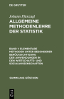 Elementare Methoden unter besonderer Berücksichtigung der Anwendungen in den Wirtschafts- und Sozialwissenschaften By Johann Pfanzagl Cover Image