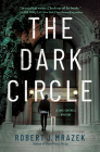 The Dark Circle (A Jake Cantrell Mystery #2) By Robert J. Mrazek Cover Image