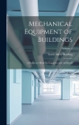 Mechanical Equipment of Buildings: A Reference Book for Engineers and Architects; Volume 1 Cover Image