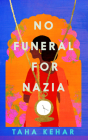 No Funeral for Nazia By Taha Kehar Cover Image