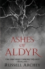 Ashes of Aldyr By Russell Archey Cover Image