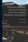 Permanent Way Rolling Stock and Technical Working Railways; Volume III, Plates Cover Image