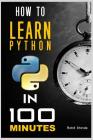 How to Learn Python Programming in 100 Minutes Cover Image