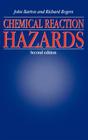 Chemical Reaction Hazards By John Barton, Richard Rogers Cover Image