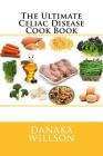 The Ultimate Celiac Disease Cook Book Cover Image