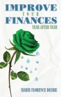 Improve Your Finances Year After Year By Marie Florence Desire Cover Image