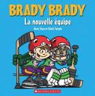 Brady Brady: La Nouvelle Équipe Cover Image