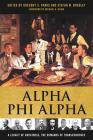 Alpha Phi Alpha: A Legacy of Greatness, the Demands of Transcendence By Gregory S. Parks (Editor), Stefan M. Bradley (Editor), Michael A. Blake (Foreword by) Cover Image