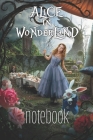 ALICE IN WONDERLAND notebook: Organize Notes, Ideas, Follow Up, Project Management, 6