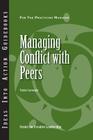 Managing Conflict with Peers (J-B CCL (Center for Creative Leadership) #102) Cover Image