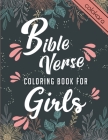 Bible Verse Coloring Book for Girls: Inspirational Coloring Journey for Teens, Young Women Cover Image