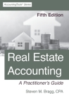 Real Estate Accounting: Fifth Edition By Steven M. Bragg Cover Image