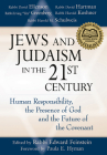 Jews and Judaism in 21st Century: Human Responsibility, the Presence of God and the Future of the Covenant Cover Image