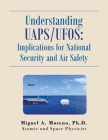 Understanding Uaps/Ufos: Implications for National Security and Air Safety Cover Image