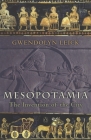 Mesopotamia: The Invention of the City By Gwendolyn Leick Cover Image