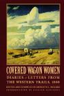 Covered Wagon Women, Volume 2: Diaries and Letters from the Western Trails, 1850 By Kenneth L. Holmes (Editor), Lillian Schlissel (Introduction by) Cover Image