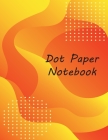 Dot Paper Notebook: Dot Paper 161 pages Size 8.5