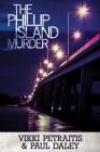 The Phillip Island Murder By Vikki Petraitis, Paul Daley Cover Image