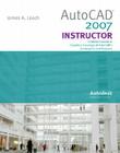 AutoCAD 2007 Instructor with Autodesk Inventor Software 07 Cover Image
