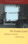 The Tender Land: A Family Love Story Cover Image