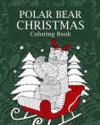 Polar Bear Christmas Coloring Book By Paperland Cover Image