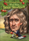 Who Was Isaac Newton? (Who Was...?) By Janet Pascal Cover Image