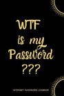 WTF Is My Password: Internet Password Logbook- Black Cover Image