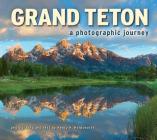 Grand Teton: A Photographic Journey By Henry H. Holdsworth (Photographer) Cover Image