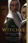 The Witches: Salem, 1692 By Stacy Schiff Cover Image