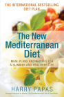 The New Mediterranean Diet: Meal Plans and Recipes for a Slimmer and Healthier Life By Harry Papas Cover Image