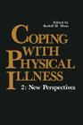 Coping with Physical Illness: 2: New Perspectives By Rudolf Moos (Editor) Cover Image