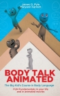 Body Talk Animated: The Big Kid's Course in Body Language--FUN Fundamentals in your life and in animated movies By James O. Pyle, Karinch Cover Image