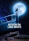 Retazos de Luna Inerte By Bl Cover Image