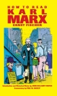 How to Read Karl Marx By Ernst Fischer, Franz Marek, Anna Bustock (Translator) Cover Image