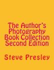 The Author's Photography Book Collection Second Edition By Steve Presley Cover Image