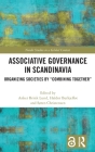 Associative Governance in Scandinavia: Organizing Societies by 