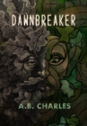 Dawnbreaker By A. B. Charles Cover Image