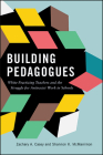 Building Pedagogues By Zachary A. Casey, Shannon K. McManimon Cover Image