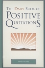 Daily Book of Positive Quotations By Linda Picone Cover Image