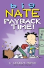 Big Nate: Payback Time! Cover Image