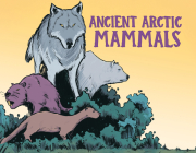 Ancient Arctic Mammals: English Edition Cover Image