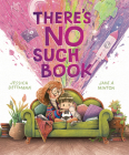 There's No Such Book By Jessica Dettmann, Jake A. Minton (Illustrator) Cover Image